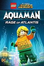 Watch LEGO DC Comics Super Heroes: Aquaman - Rage of Atlantis Primewire