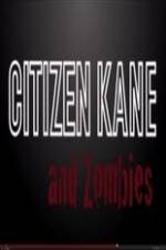 Watch Citizen Kane and Zombies Primewire