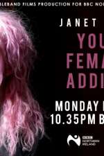 Watch Janet Devlin: Young, Female & Addicted Vodly