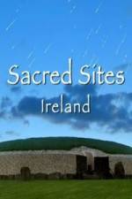 Watch Sacred Sites Ireland Primewire