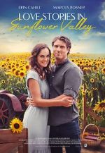 Watch Love Stories in Sunflower Valley Primewire