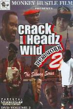 Watch Crackheads Gone Wild New York 2 Primewire