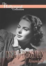Watch Ingrid Bergman Remembered Primewire