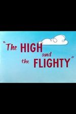 Watch The High and the Flighty (Short 1956) Primewire