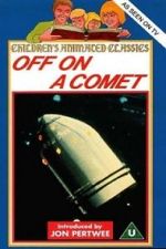 Watch Off on a Comet Primewire