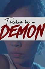 Watch Touched by a Demon Primewire