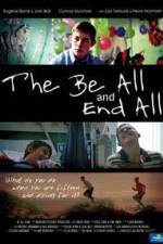 Watch The Be All and End All Primewire