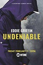 Watch Eddie Griffin: Undeniable (2018 Primewire