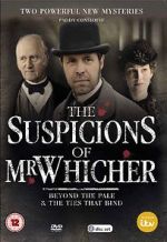 Watch The Suspicions of Mr Whicher: The Ties That Bind Primewire