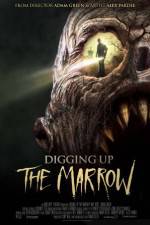 Watch Digging Up the Marrow Primewire