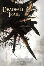 Watch Deadfall Trail Primewire