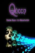 Watch Queen: From Rags to Rhapsody Primewire