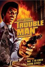 Watch Trouble Man Primewire