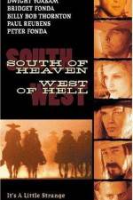 Watch South of Heaven West of Hell Primewire