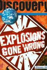 Watch Discovery Channel: Explosions Gone Wrong Primewire