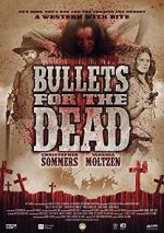Watch Bullets for the Dead Primewire