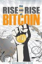 Watch The Rise and Rise of Bitcoin Primewire