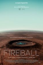 Watch Fireball: Visitors from Darker Worlds Primewire