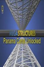 Watch National Geographic Megastructures Panama Canal Unlocked Primewire