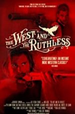 Watch The West and the Ruthless Primewire