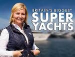 Watch Britain\'s Biggest Superyachts: Chasing Perfection Primewire