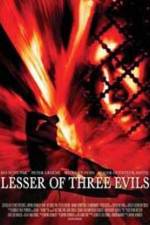 Watch Lesser of Three Evils Primewire