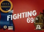 Watch The Fighting 69th (Short 1941) Primewire