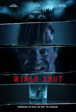 Watch Wired Shut Primewire