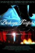 Watch Burlesque Fairytales Primewire