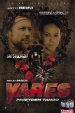 Watch Vares - Pimeyden tango Primewire