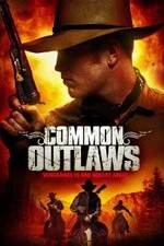 Watch Common Outlaws Primewire