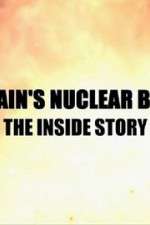 Watch Britain\'s Nuclear Bomb: The Inside Story Primewire