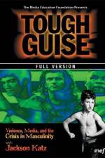 Watch Tough Guise Violence Media & the Crisis in Masculinity Primewire