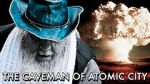 Watch The Caveman of Atomic City Primewire