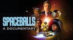 Watch Spaceballs: The Documentary Primewire