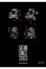 Watch Satan Since 2003 Primewire