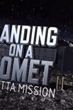 Watch Landing on a Comet: Rosetta Mission Primewire