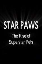 Watch Star Paws: The Rise of Superstar Pets Primewire
