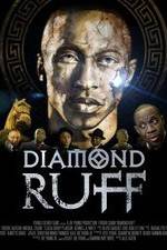 Watch Diamond Ruff Primewire