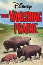 Watch The Vanishing Prairie Primewire