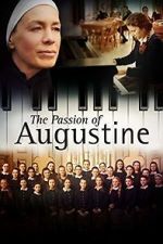 Watch La passion d\'Augustine Primewire