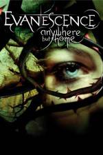 Watch Evanescence Anywhere But Home Primewire