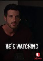 Watch \'He\'s Watching\' Primewire