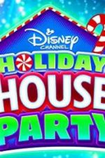 Watch Disney Channel Holiday House Party Primewire