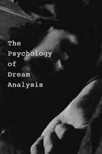 Watch The Psychology of Dream Analysis Primewire
