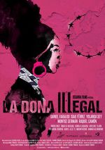 Watch La dona illegal Primewire