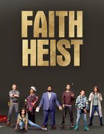 Watch Faith Heist (TV Movie) Primewire