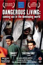 Watch Dangerous Living Coming Out in the Developing World Primewire