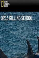 Watch National Geographic Wild Orca Killing School Primewire