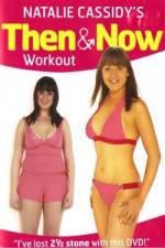 Watch Natalie Cassidy's Then And Now Workout Primewire